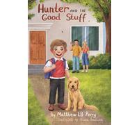 Hunter and the Good Stuff