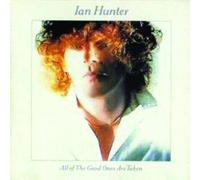 Hunter,Ian^Hunter,Ian - All Of The Good Ones Are Taken