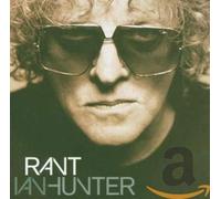 Hunter,Ian - Rant