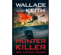 Hunter Killer: Die Letzte Fahrt