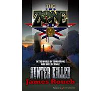Hunter Killer: Volume 3 (The Zone)
