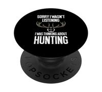 Hunter Lo Siento, no Estaba Escuchando, Estaba Pensando en Cazar PopSockets PopGrip Adhesivo