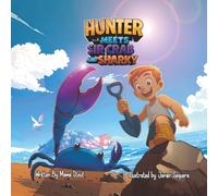 Hunter Meets Sir Crab and Sharky: A visit with the beginnings of Hunter’s extraordinary friendship's.