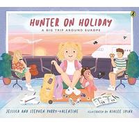 Hunter on Holiday: A Big Trip Around Europe