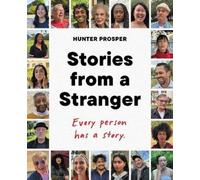 Hunter Prosper Stories From a Stranger (Tapa dura)