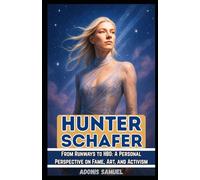 HUNTER SCHAFER: From Runways to HBO: A Personal Perspective on Fame, Art, and Activism