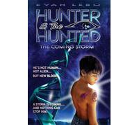 Hunter & the Hunted: The Coming Storm: 1 (The Danni Storm Trilogy)