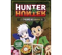Hunter x Hunter, les épreuves des gourmets