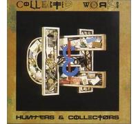 Hunters and Collectors - Collected Works