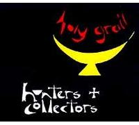 Hunters And Collectors - Hunters And Collectors - Holy Grail