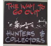 Hunters And Collectors - Way To Go Out,The (8 Tracks) Aust Excl