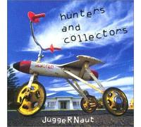 Hunters & Collectors - Juggernaut