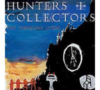 Hunters & Collectors - The Fireman's Curse