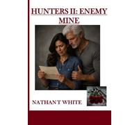 HUNTERS II: ENEMY MINE
