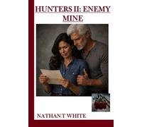 HUNTERS II: ENEMY MINE
