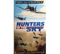Hunters in the Sky-Struggle for... [Reino Unido] [VHS]