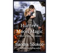 Hunter's Moon Magic: a Victorian Halloween romance (Unforgettable Victorian Ladies standalone romances)