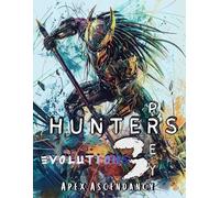 HUNTER's PREY: Evolution 3 Apex Ascendancy: Adult Coloring Book for Dark Fantasy Fans, Predator Art, Hunter Action, and Survival Themes (HUNTER's PREY: A Predators Ascendancy)