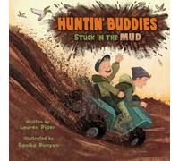 Huntin' Buddies: Stuck in the Mud
