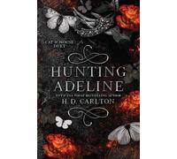 Hunting Adeline: Book 2 of 2: Cat & Mouse Duet