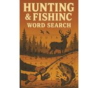 Hunting and Fishing Word Search Book: Word Search with Easy to Read Print about Hunting and Fishing | 6x9 inches, 100 pages, 50 Puzzles | ... Gifts For Vacations, Holidays, and Free Times