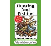 Hunting And Fishing Word Search: Outdoor Adventure Puzzle Book for Hunters & Anglers | Relaxing Word Searches Featuring Wildlife, Gear & the Great Outdoors