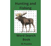 Hunting and Fishing Word Search Puzzle Game: A Fun and Challenging Word Search Puzzle Book for Hunters, Anglers, and Outdoor Enthusiasts