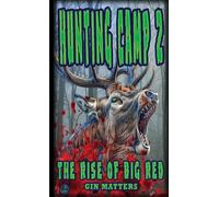 Hunting Camp 2 The Rise of Big Red