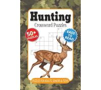 Hunting Crossword Puzzles: Crossword Puzzles with Easy to Read Print about Hunting, Wildlife, Outdoors, and More | 6x9 inches, 120 pages | 50+ Puzzles ... Gift for Vacations, Holidays and Relaxation