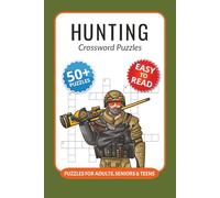 Hunting Crossword Puzzles: Crossword Puzzles with Easy to Read Print about Hunting, Wildlife, Techniques and More I 6x9 inches, 120 pages I 50+… Gift for Vacations, Holidays and Relaxation