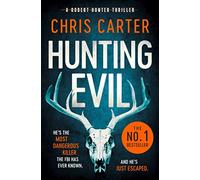 Hunting Evil: The CHILLING thriller from the Sunday Times bestselling author