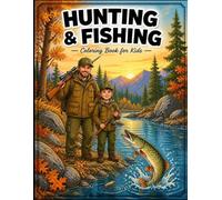Hunting & Fishing Coloring Book | 44 pages: Hunting & Fishing - 44 Pages: Coloring, Mazes, Dot-to-Dot