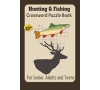 Hunting & Fishing Crossword Puzzle Book: Crossword puzzles with easy-to-read print about hunting, fishing and more/ 6x9 inches, 60 pages/20+ Puzzles... Gifts for Vacations, Holidays and Relaxation
