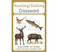 Hunting | Fishing Crosswords: A Puzzle Book for Outdoorsmen Featuring Game, Angling, Tracking, Catching and More