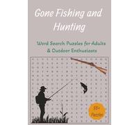 Hunting & Fishing Word Search Puzzle Book: Word Search Puzzles Featuring Fishing, Hunting, Wildlife, Outdoor Skills & Adventure | 6x9in ... Relaxing Brain Games for Adults & Seniors