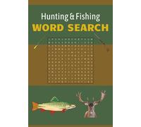 Hunting & Fishing Wordsearch: Fun for all Ages, 120 Pages, 6 x 9 inches