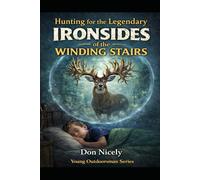 Hunting for the Legendary Ironsides Of The Winding Stairs