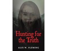 Hunting for the Truth