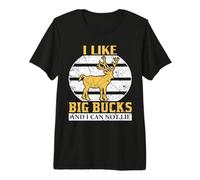 Hunting I Like Big Bucks and I Can Not Lie Hunter Life Camiseta Premium