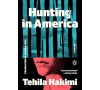 Hunting in America: A Novel