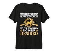Hunting Is An Addiction Hunter Life Adventure Nature Lover Camiseta Premium