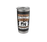Hunting Is Not A Blood Sport Hunter Life Adventure Nature Vaso térmico de acero inoxidable de doble pared