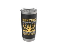 Hunting Is Not Hobby Survival Skill Hunter Life Adventure Vaso térmico de acero inoxidable de doble pared
