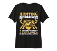 Hunting Is Not Sport Hunter Life Adventure Nature Lover Camiseta Premium