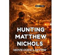 HUNTING MATTHEW NICHOLS Movie Guide & Review: Tara Nichols’ Exploration of Crime, Justice, and Human Complexity