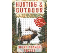 Hunting & Outdoor Word Search Puzzle: Easy to Read Hunting & Outdoor Word Searches Featuring Wildlife, Gear, Survival & More 50+ Relaxing Puzzles for ... (The Illustrated Word Search Series)