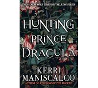 Hunting Prince Dracula: Kerri Maniscalco: 2 (Stalking Jack the Ripper, 2)
