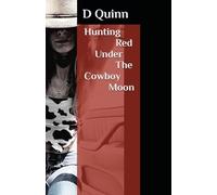 Hunting Red Under the Cowboy Moon: 2 (Of Foxes and Shadows)