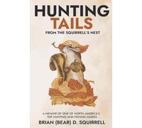 Hunting Tails - From the Squirrell's Nest
