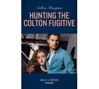 Hunting The Colton Fugitive (ebook)